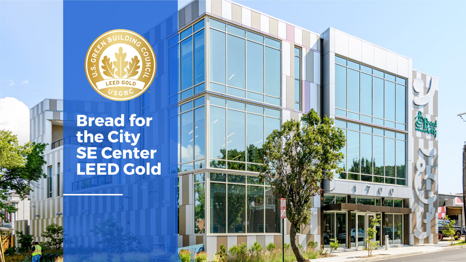 Bread for the City Achieves LEED Gold